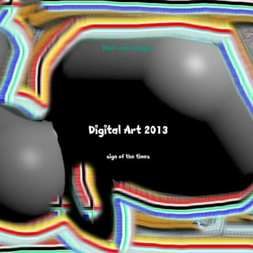 Digital Art 2013 - Paul van Kempen