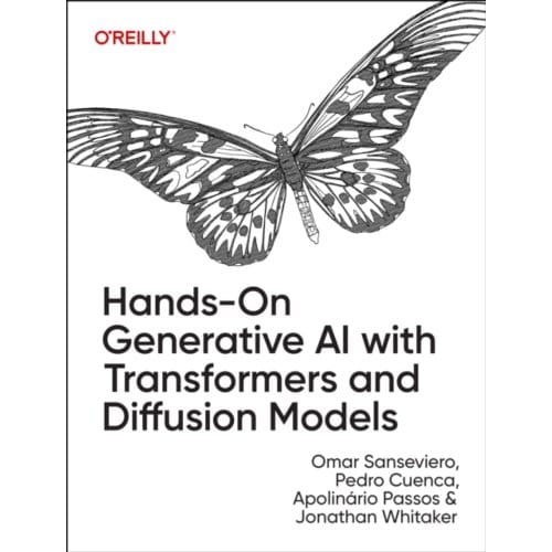 Hands-On Generative Ai With Transformers And Diffusion Models - Omar Sanseviero