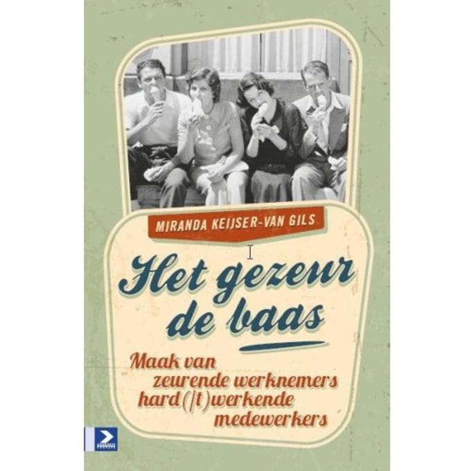 Het Gezeur De Baas - Miranda Francisca Keijser - van