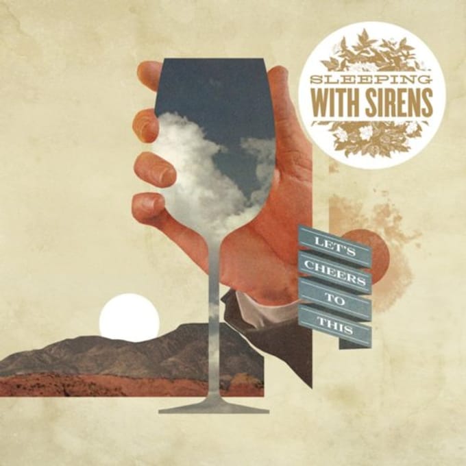 Let's Cheers To This - Sleeping With Sirens