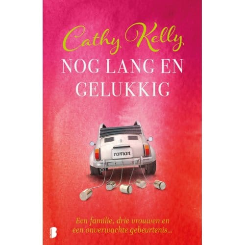 Nog Lang En Gelukkig - Cathy Kelly