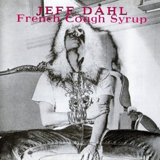 Jeff Dahl - French Cough Syrup (CD)