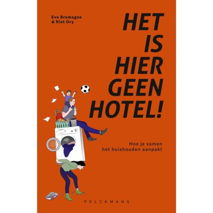 Het Is Hier Geen Hotel! - Eva Brumagne