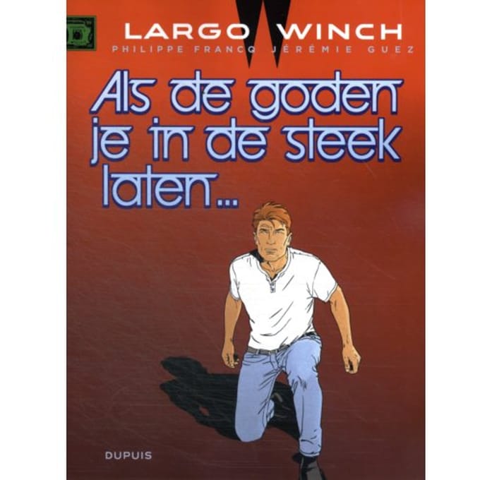 Als De Goden Je In De Steek Laten - Largo Winch - Jérémie Guez