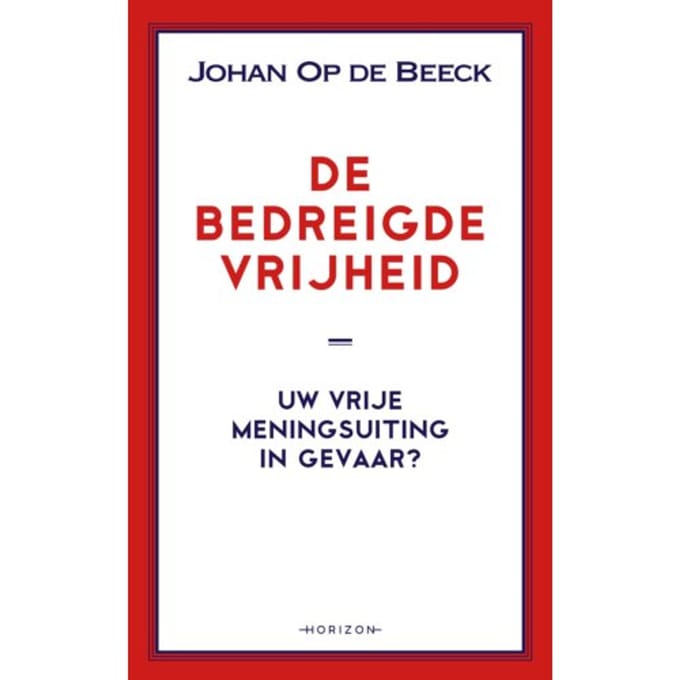 De Bedreigde Vrijheid - Johan Op de Beeck
