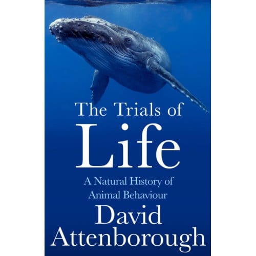 The Trials Of Life - David Attenborough