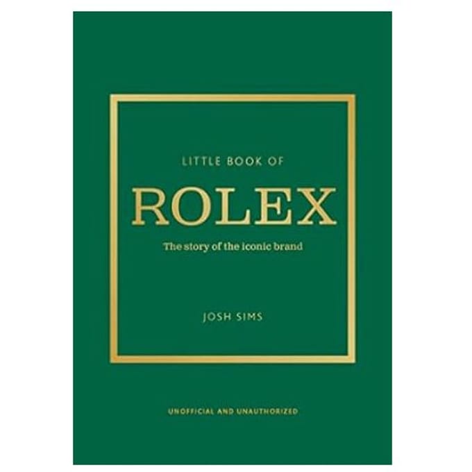 Klein Boekje van Rolex: Het verhaal achter het iconische merk (Kleine Boekjes over Mode, 24)