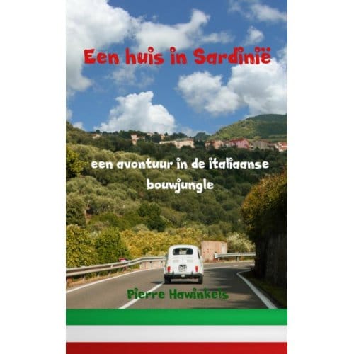 Een Huis In Sardinië - Pierre Hawinkels