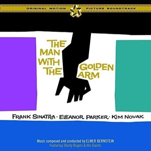 Man With The Golden Arm - Elmer Bernstein