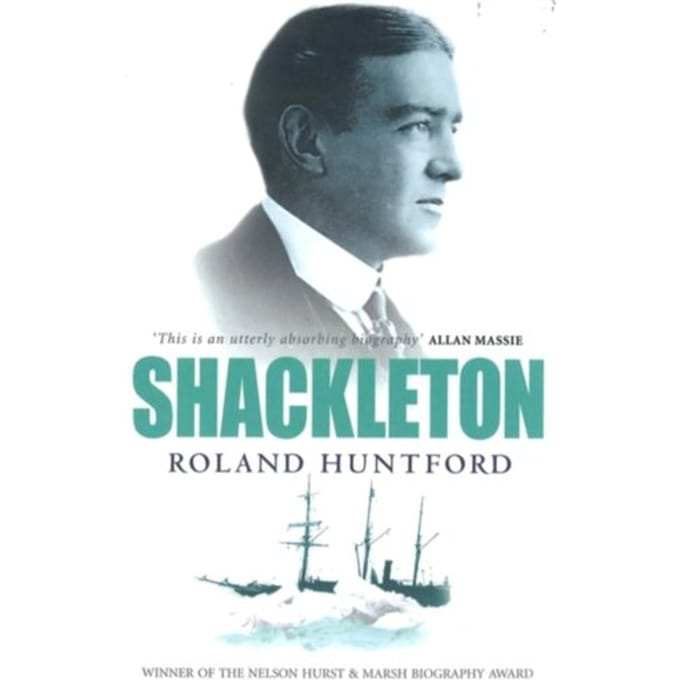 Shackleton - Roland Huntford