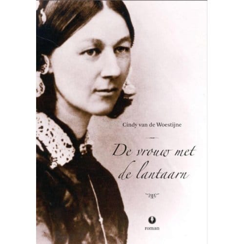 De Vrouw Met De Lantaarn - Cindy Van de Woestijne