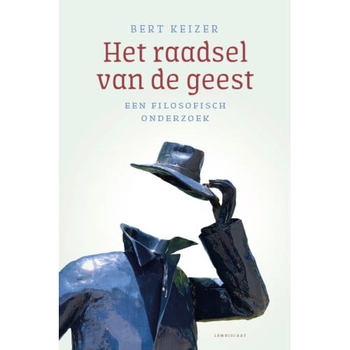 Het Raadsel Van De Geest - Bert Keizer