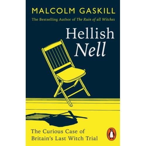 Hellish Nell - Malcolm Gaskill