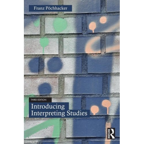 Introducing Interpreting Studies - Franz (University of Vienna Poch