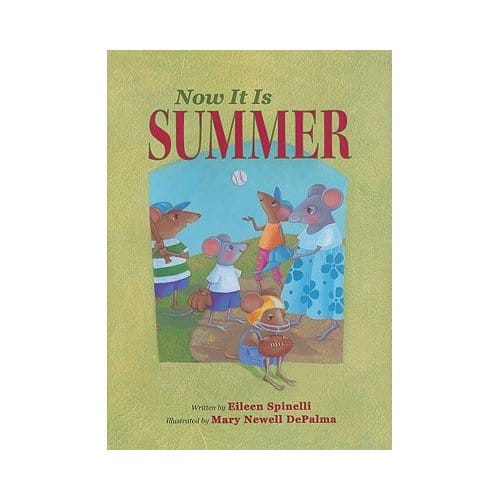 Now It Is Summer - Eileen Spinelli