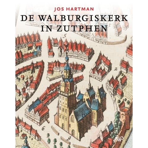 De Walburgiskerk In Zutphen - Jos Hartman