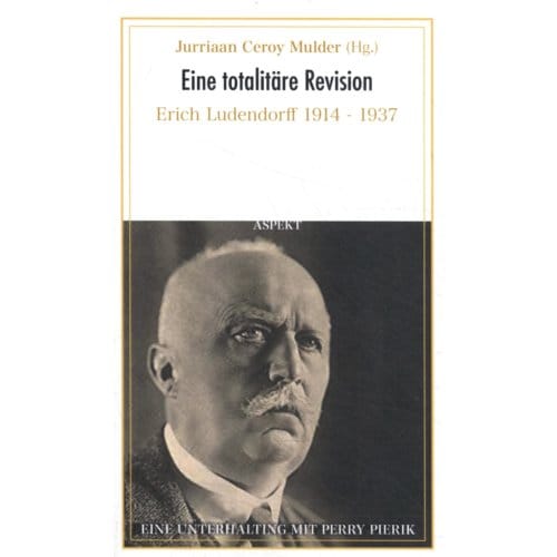 Eine Totalitäre Revision - Perry Pierik