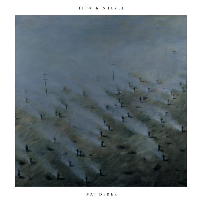 Ilya Beshevli: Wanderer