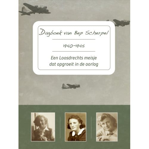 Dagboek Van Bep Scherpel 1940-1945 - Bep Scherpel