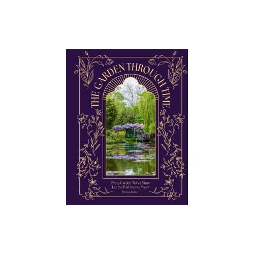 The Garden Through Time - Thomas Rutter
