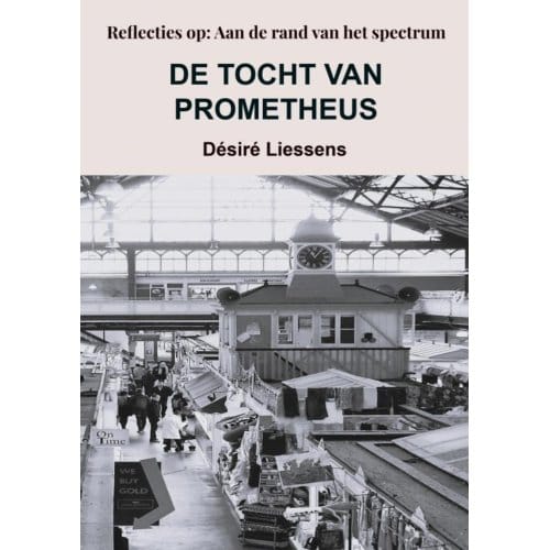 De Tocht Van Prometheus - Désiré Liessens