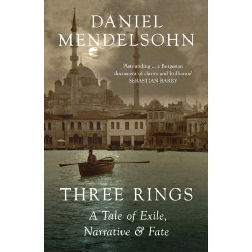 Three Rings - Daniel Mendelsohn
