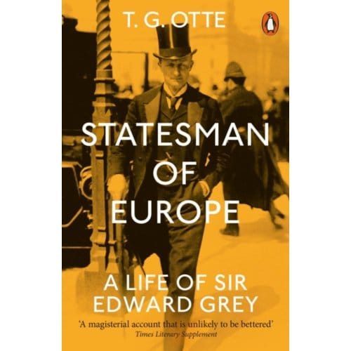 Statesman Of Europe - T. G. Otte