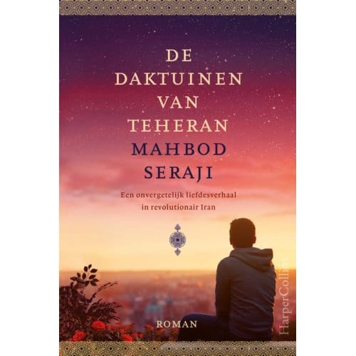 De Daktuinen Van Teheran - Mahbod Seraji