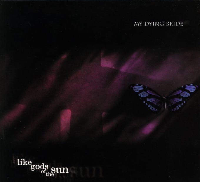 Like Gods Of The Sun - My Dying Bride