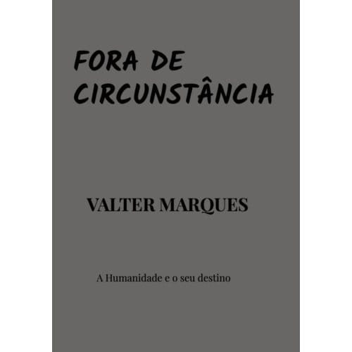 Fora De Circunstância - Valter Marques