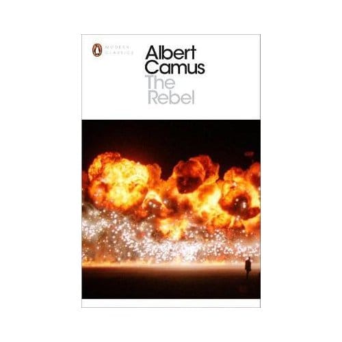 The Rebel - Penguin Modern Classics - Albert Camus
