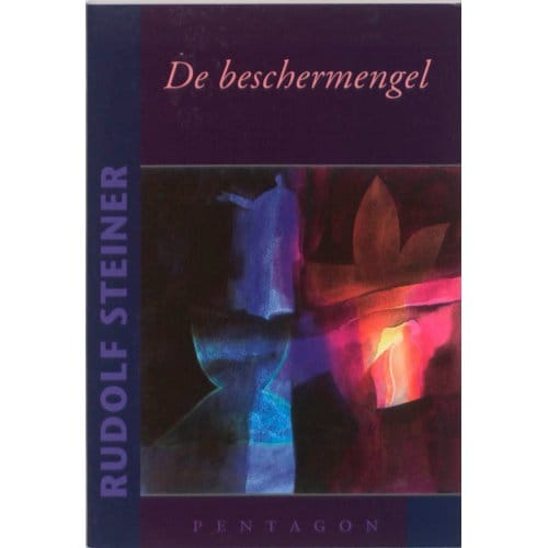 De Beschermengel - Rudolf Steiner