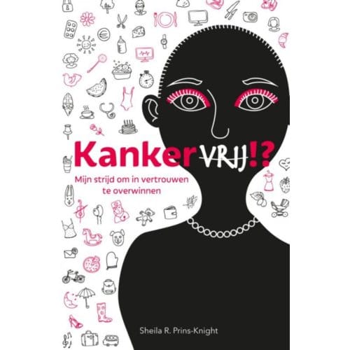 Kankervrij!? - Sheila R. Prins-Knight