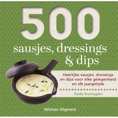 500 Sausjes, Dressings & Dips - 500-Serie - Nadia Arumugam