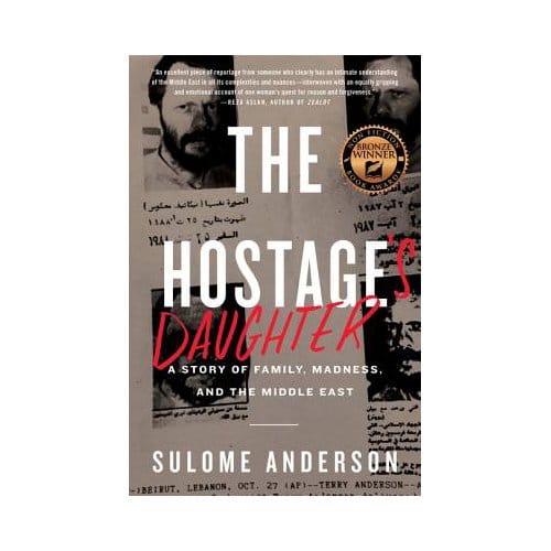 The Hostage's Daughter - Sulome Anderson