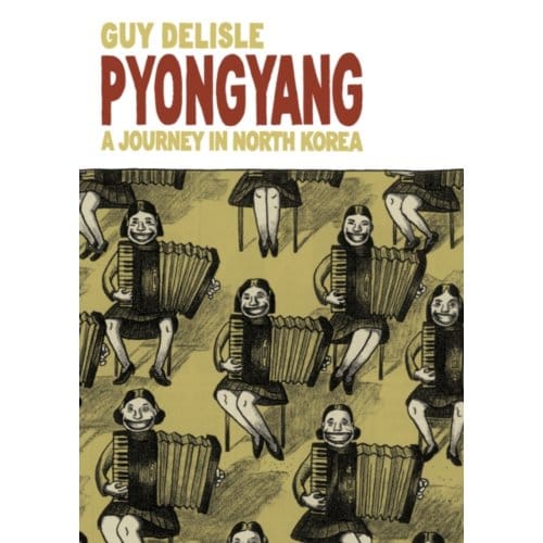 Pyongyang door Guy Delisle Paperback Boek 9780224079907