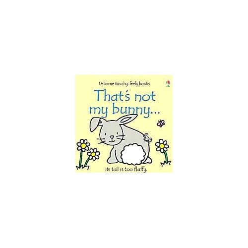 That's Not My Bunny - Fiona Watt