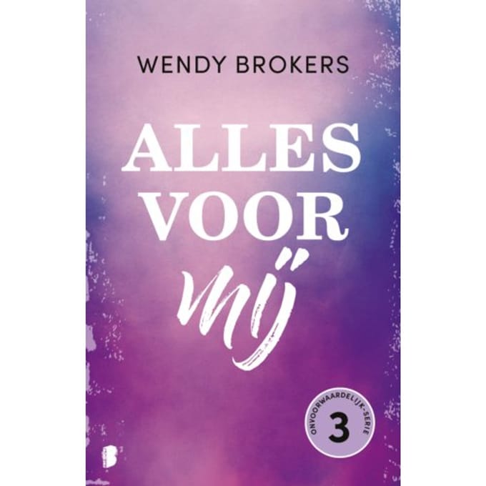 Alles Voor Mij - Onvoorwaardelijk - Wendy Brokers