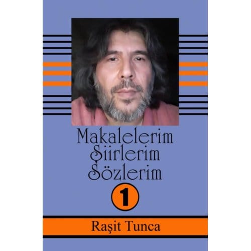 Makalelerim - Raşit Tunca