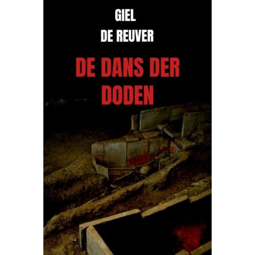 De Dans Der Doden - Giel De Reuver