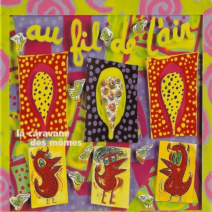 La Caravane Des Mômes - vol 2 - Au Fil de L'air (CD)