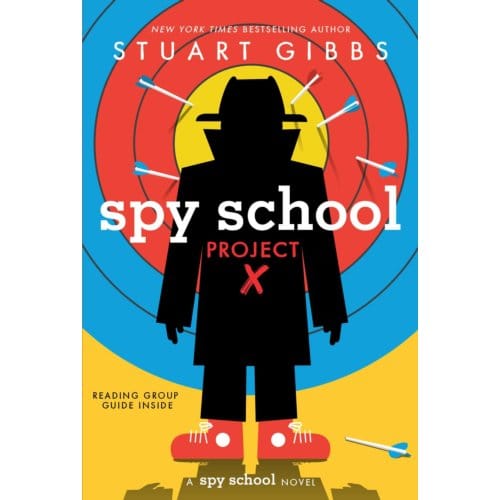 Spy School Project X - Spy School - Stuart Gibbs