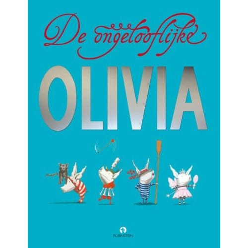 De Ongelooflijke Olivia - Ian Falconer