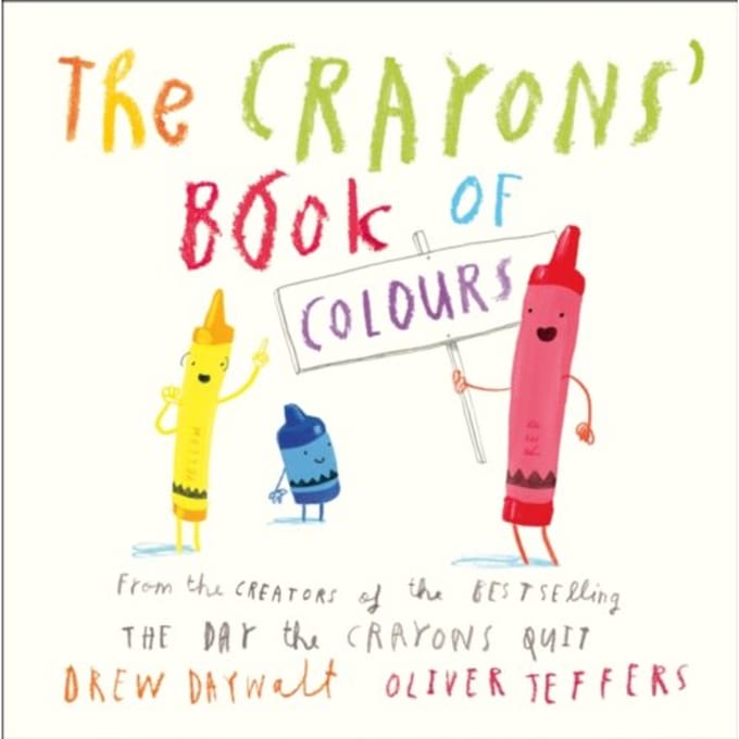 The Crayons’ Book Of Colours - Drew Daywalt