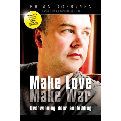 Make Love, Make War - Brian Doerksen