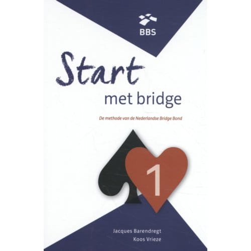 Start Met Bridge / 1 / Theorieboek - Start Met Bridge - Jacques Barendregt