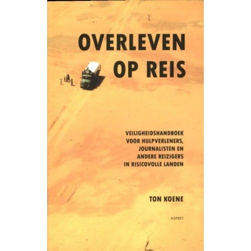 Overleven Op Reis - Ton Koene