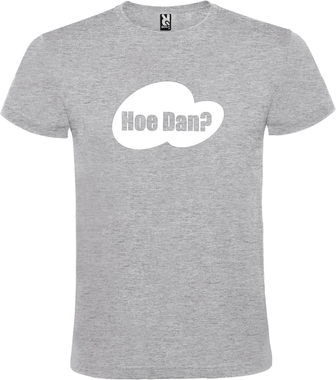 Grijs T-shirt ‘Hoe Dan?’ Wit Maat S