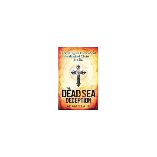 The Dead Sea Deception - Adam Blake