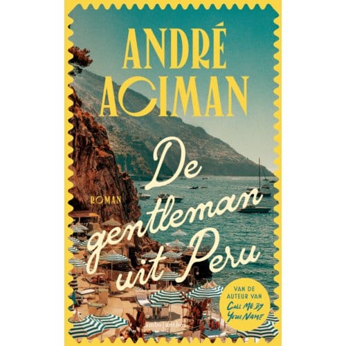 De Gentleman Uit Peru - Andre Aciman